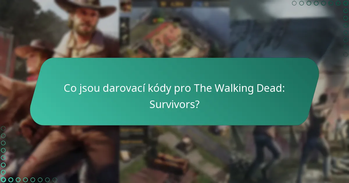 Jak uplatnit darovací kódy v The Walking Dead: Survivors?