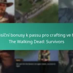 Měsíční bonusy k passu pro crafting ve hře The Walking Dead: Survivors