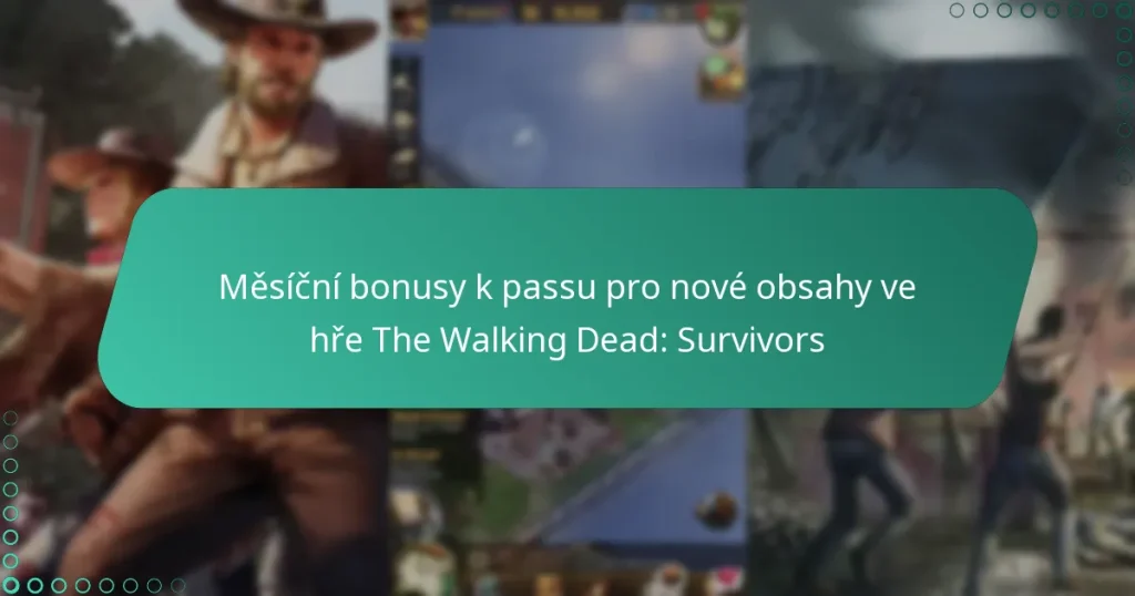 Měsíční bonusy k passu pro nové obsahy ve hře The Walking Dead: Survivors