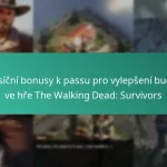 Měsíční bonusy k passu pro vylepšení budov ve hře The Walking Dead: Survivors