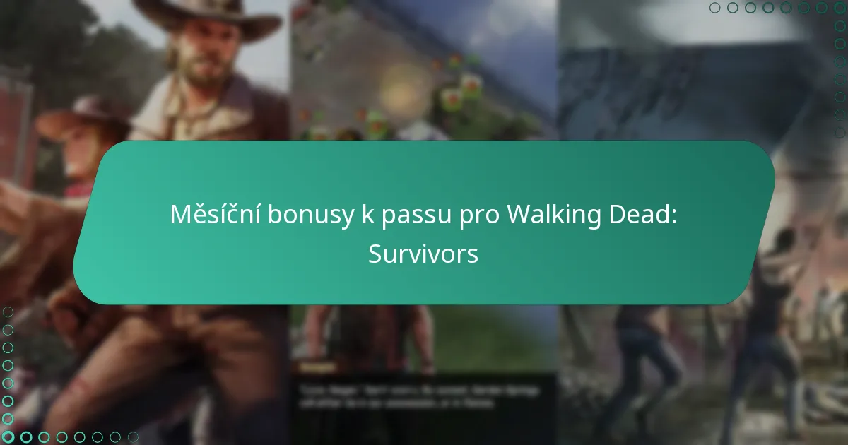 Měsíční bonusy k passu pro Walking Dead: Survivors