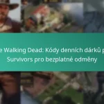 The Walking Dead: Kódy denních dárků pro Survivors pro bezplatné odměny