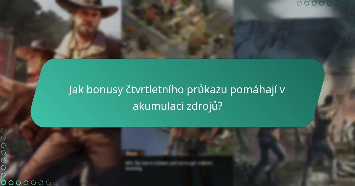 Jak bonusy čtvrtletního průkazu pomáhají v akumulaci zdrojů?