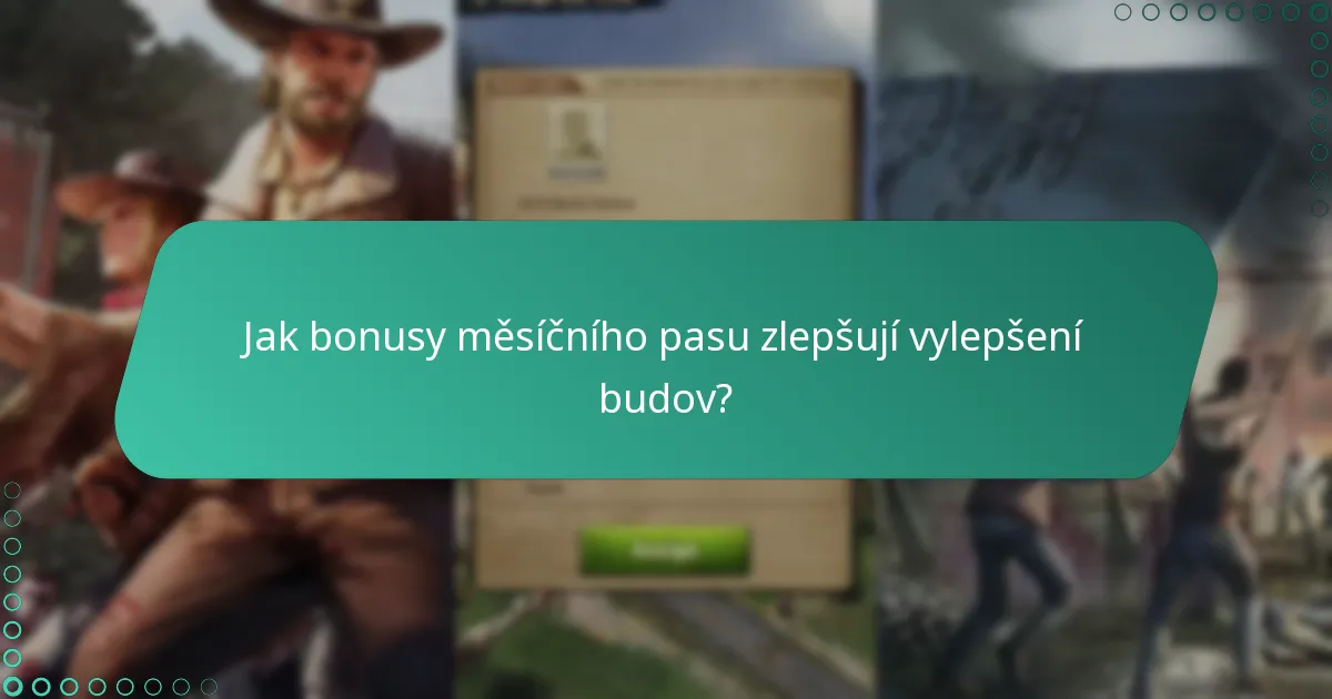 Jak bonusy měsíčního pasu zlepšují vylepšení budov?