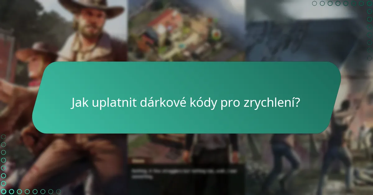 Jak uplatnit dárkové kódy pro zrychlení?