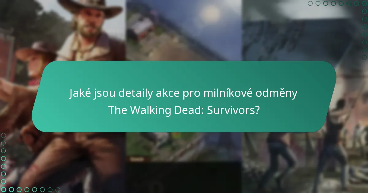 Jak mohou hráči efektivně dosáhnout milníků akce?
