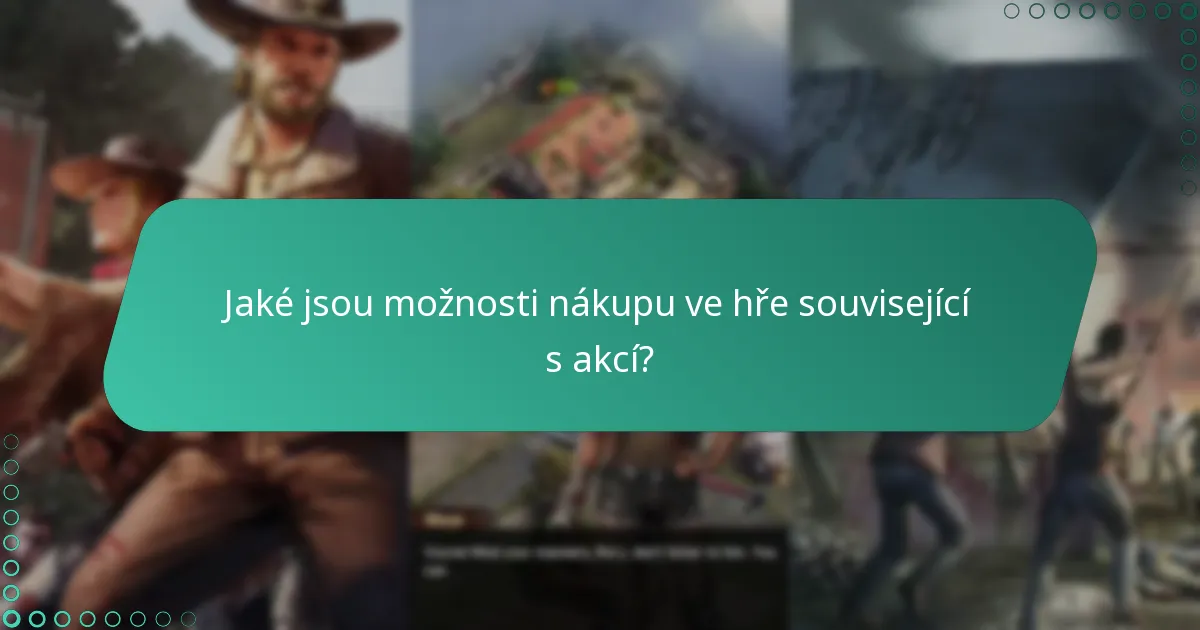 Jaké jsou možnosti nákupu ve hře související s akcí?